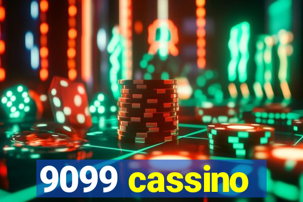 9099 cassino